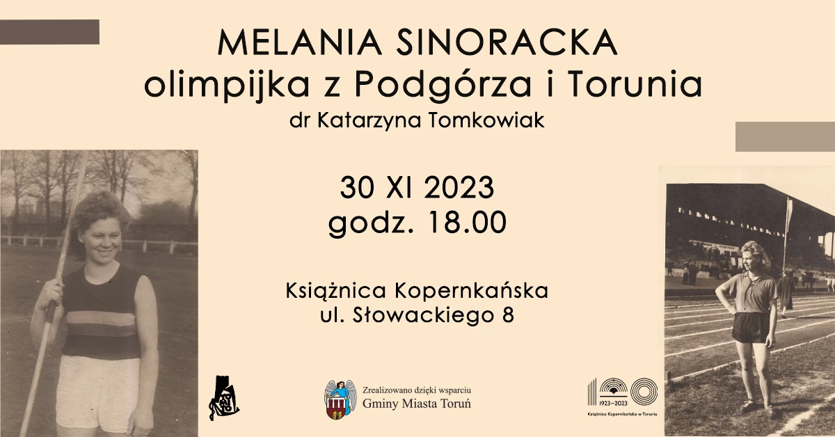 30 LISTOPADA: Melania Sinoracka - olimpijka z Podgórza i Torunia | Wieczór Toruński
