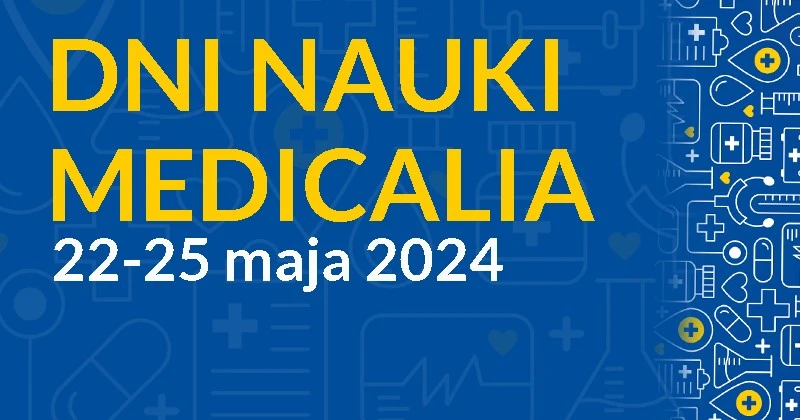 MEDICALIA - dni nauki w Collegium Medicum UMK
