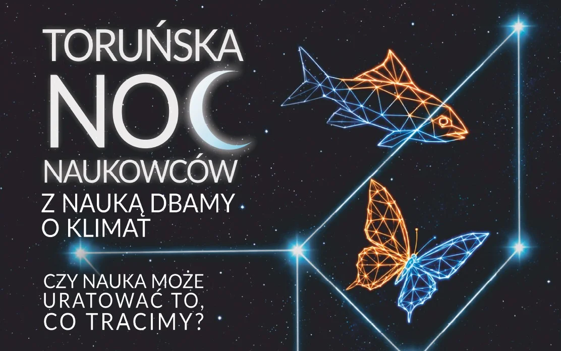 Toruńska Noc Naukowców 2026 – jedna noc, wiele pytań!